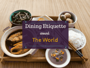 Dining Etiquette Around the world