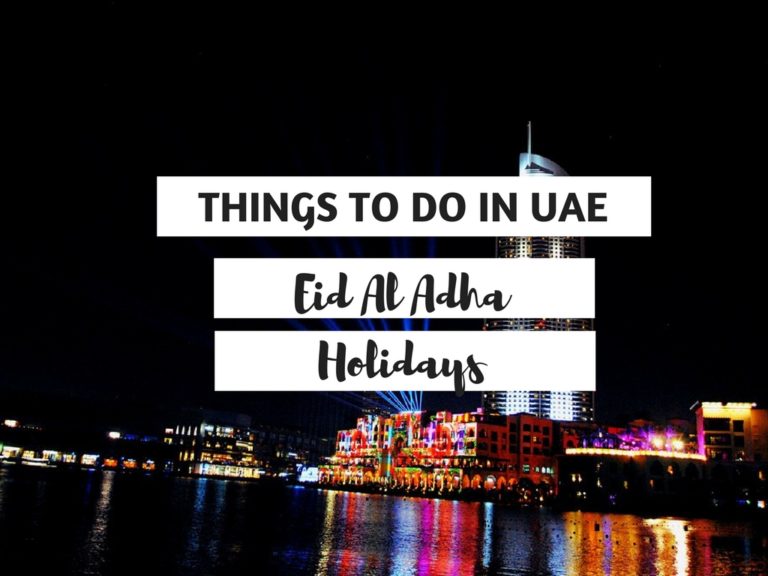 Eid Al Adha Holidays Top Things to Do & Places to Visit in UAE