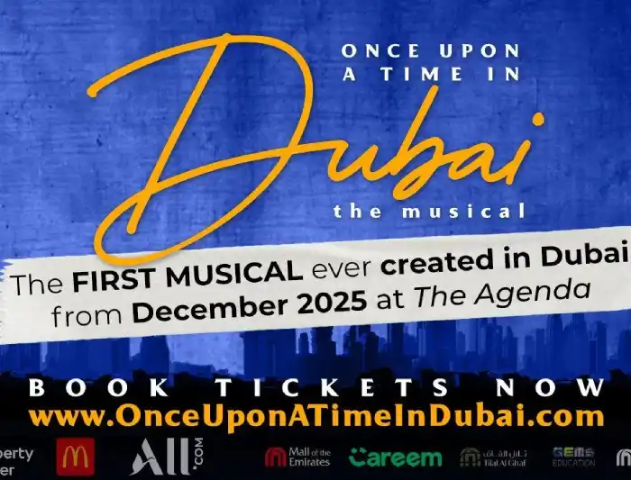 Once Upon A Time in Dubai The Musical Show