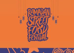 Ramadan Street Food Festival